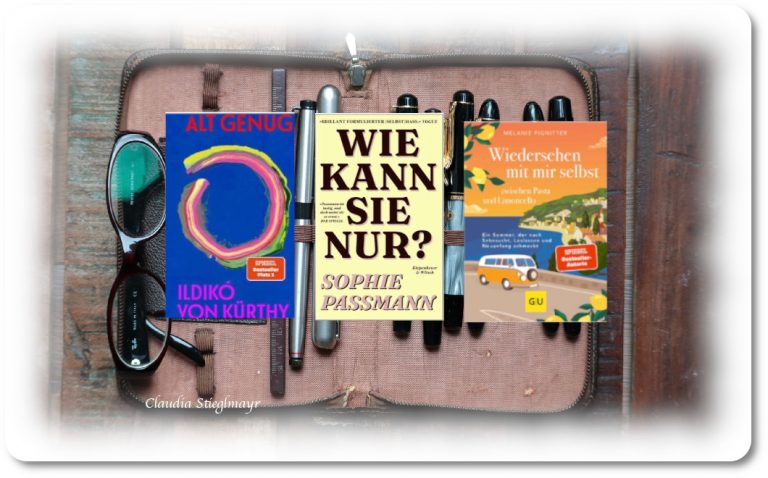 »Alt genug« Ildikó von Kürthy – »Wie kann sie nur« Sophie Passmann – »Ein Wiedersehen mit mir selbst« Melanie Pignitter