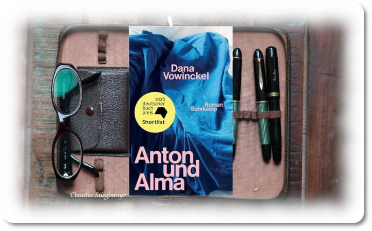 »Anton und Alma« Dana Vowinckel